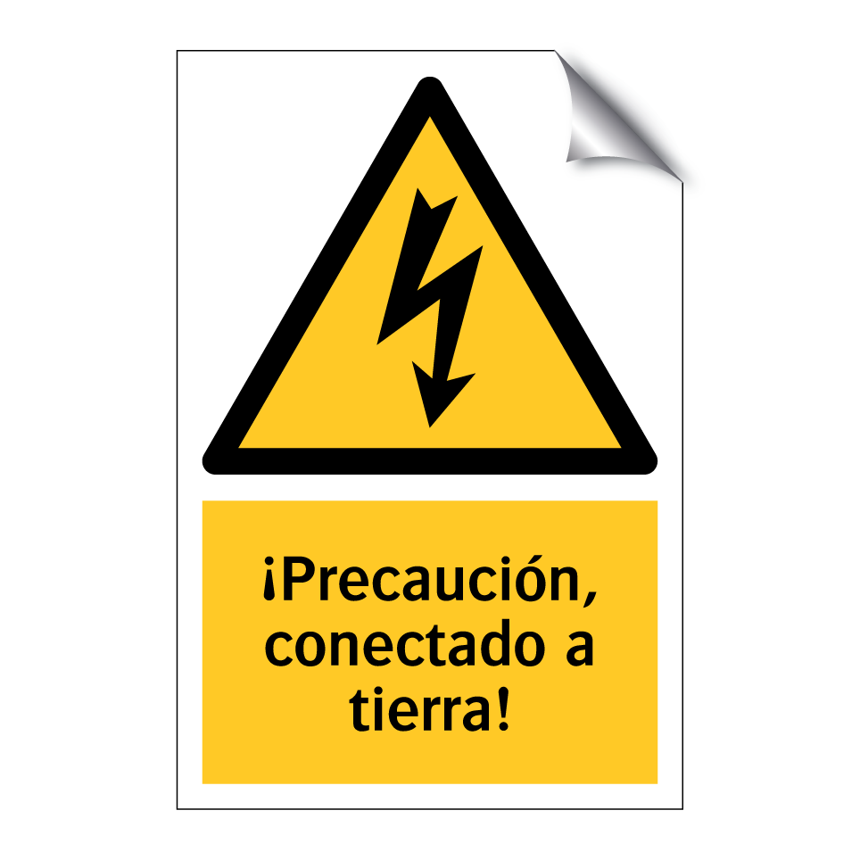 ¡Precaución, conectado a tierra!