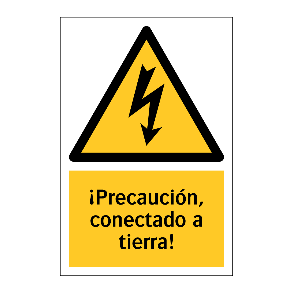 ¡Precaución, conectado a tierra!