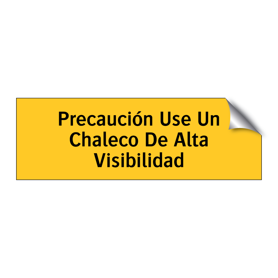 Precaución Use Un Chaleco De Alta Visibilidad