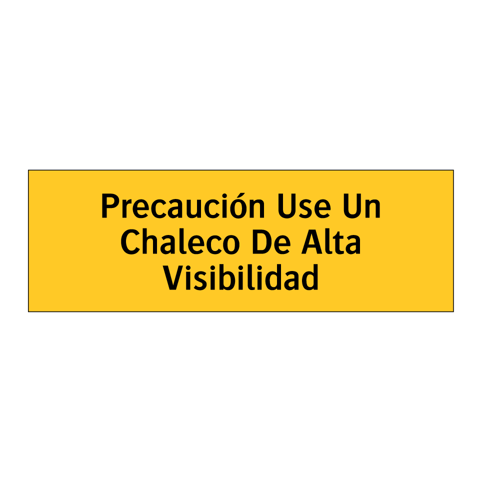 Precaución Use Un Chaleco De Alta Visibilidad