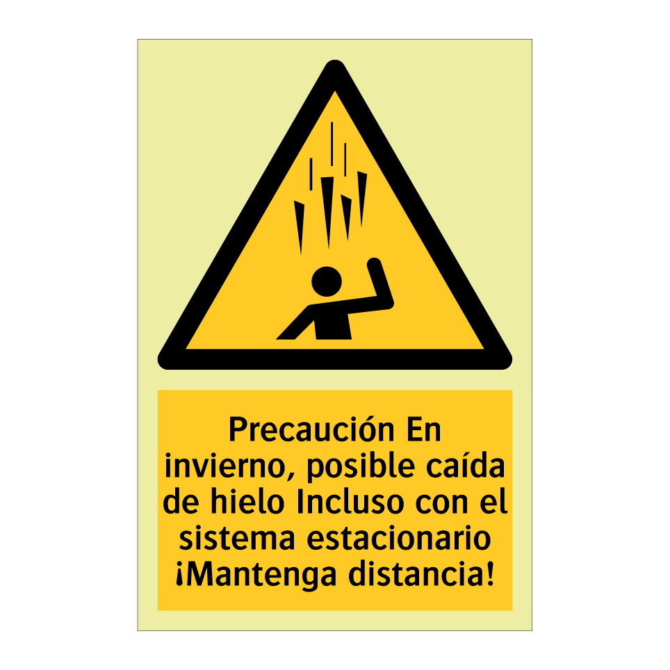 Precaución En invierno, posible caída de hielo Incluso con el sistema estacionario ¡Mantenga distancia!