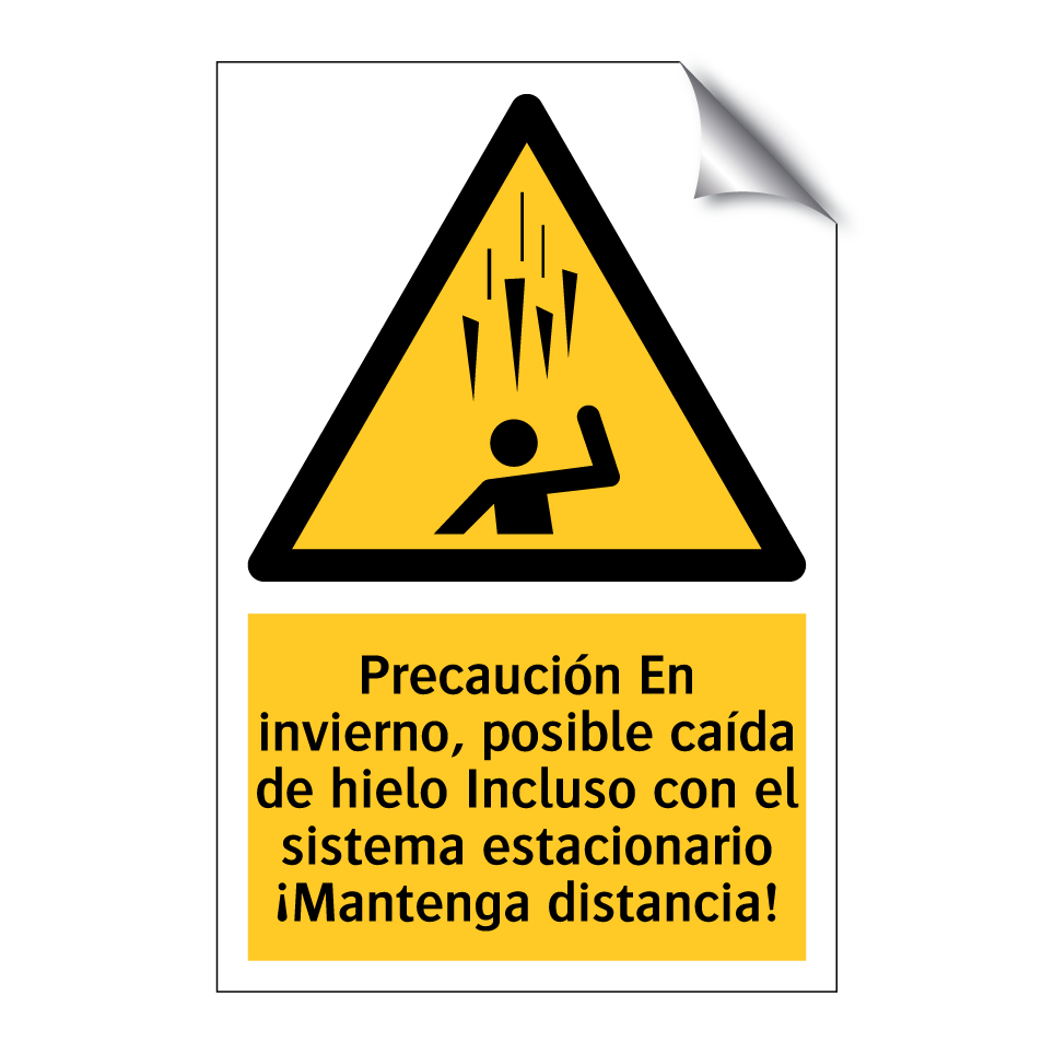 Precaución En invierno, posible caída de hielo Incluso con el sistema estacionario ¡Mantenga distancia!