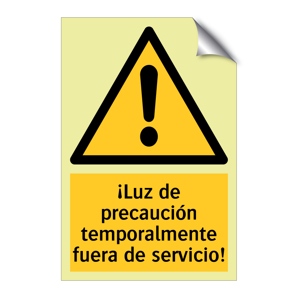 ¡Luz de precaución temporalmente fuera de servicio!
