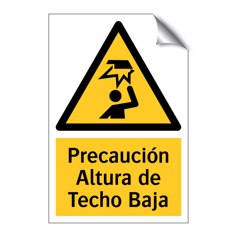 Precaución Altura de Techo Baja