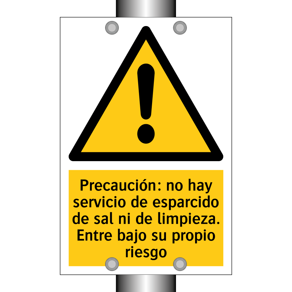 Precaución: no hay servicio de esparcido de sal ni de limpieza. Entre bajo su propio riesgo