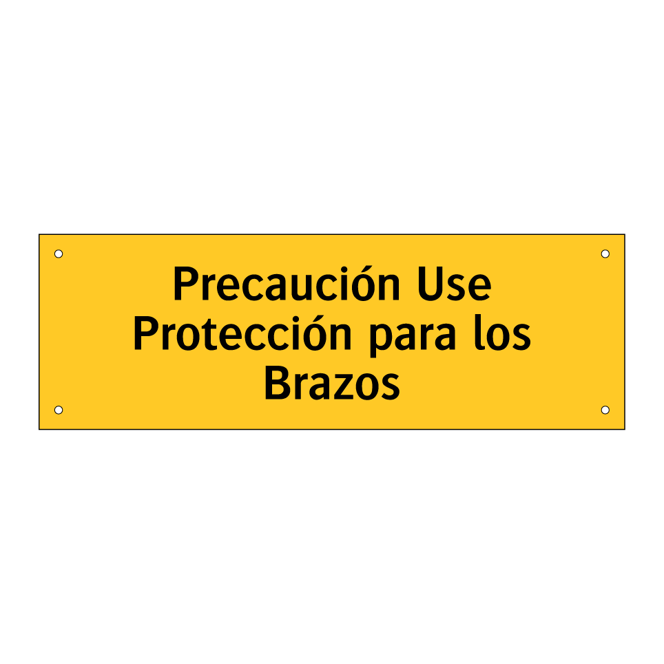 Precaución Use Protección para los Brazos