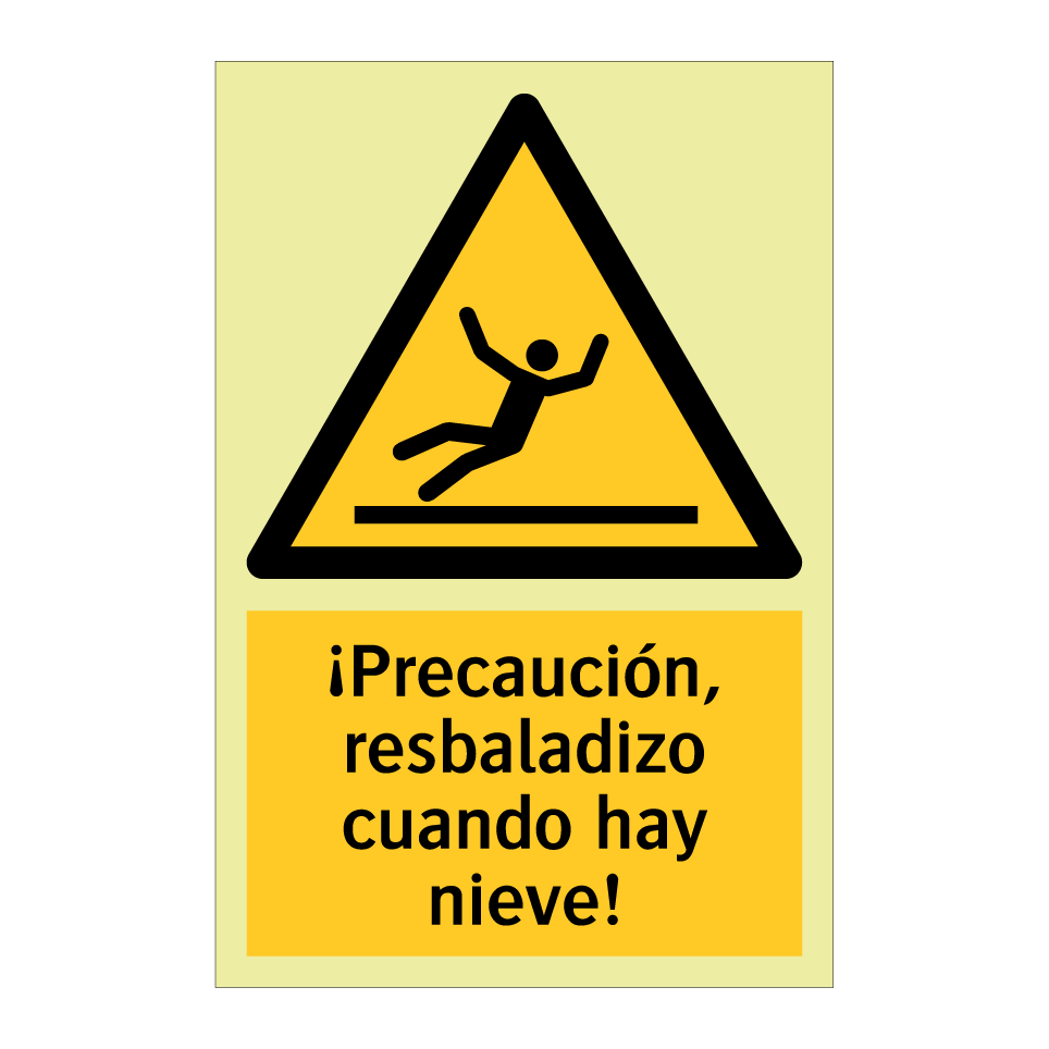 ¡Precaución, resbaladizo cuando hay nieve!