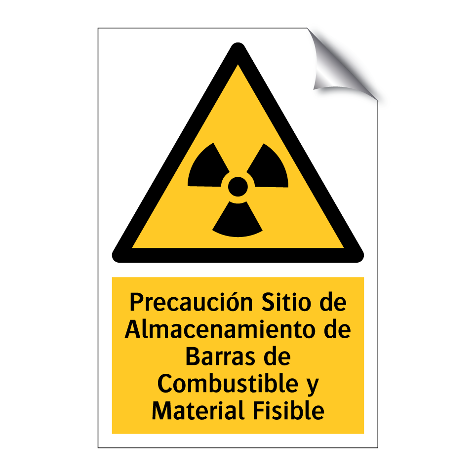 Precaución Sitio de Almacenamiento de Barras de Combustible y Material Fisible