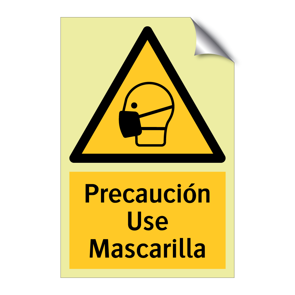 Precaución Use Mascarilla