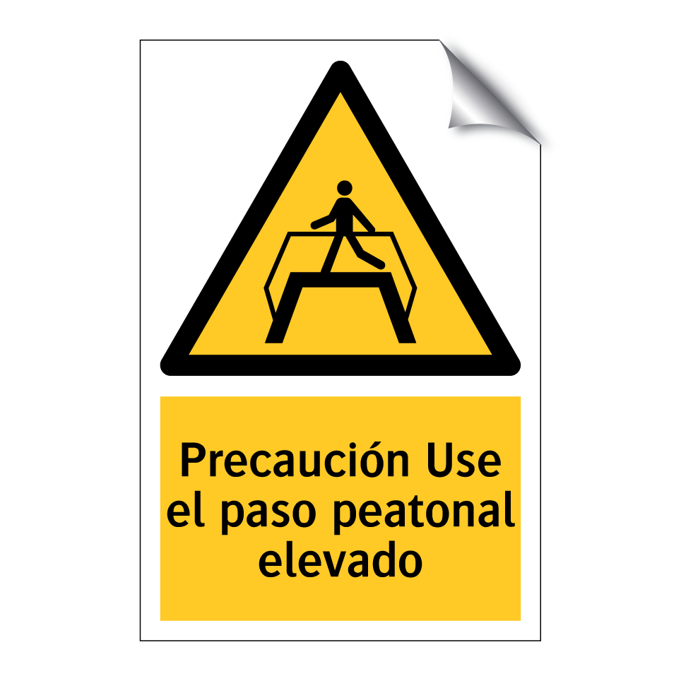 Precaución Use el paso peatonal elevado