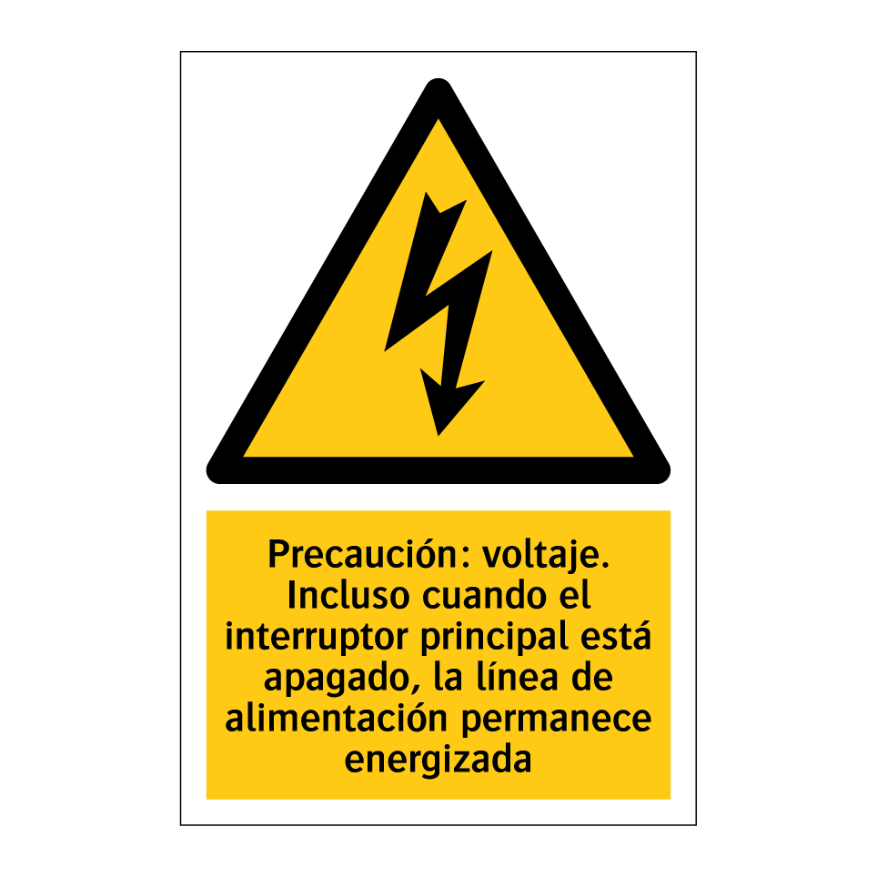 Precaución: voltaje. Incluso cuando el interruptor principal está apagado, la línea de alimentación permanece energizada