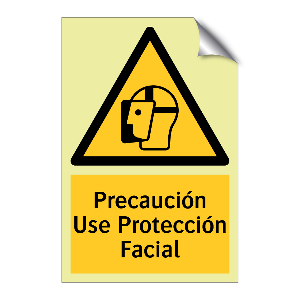 Precaución Use Protección Facial