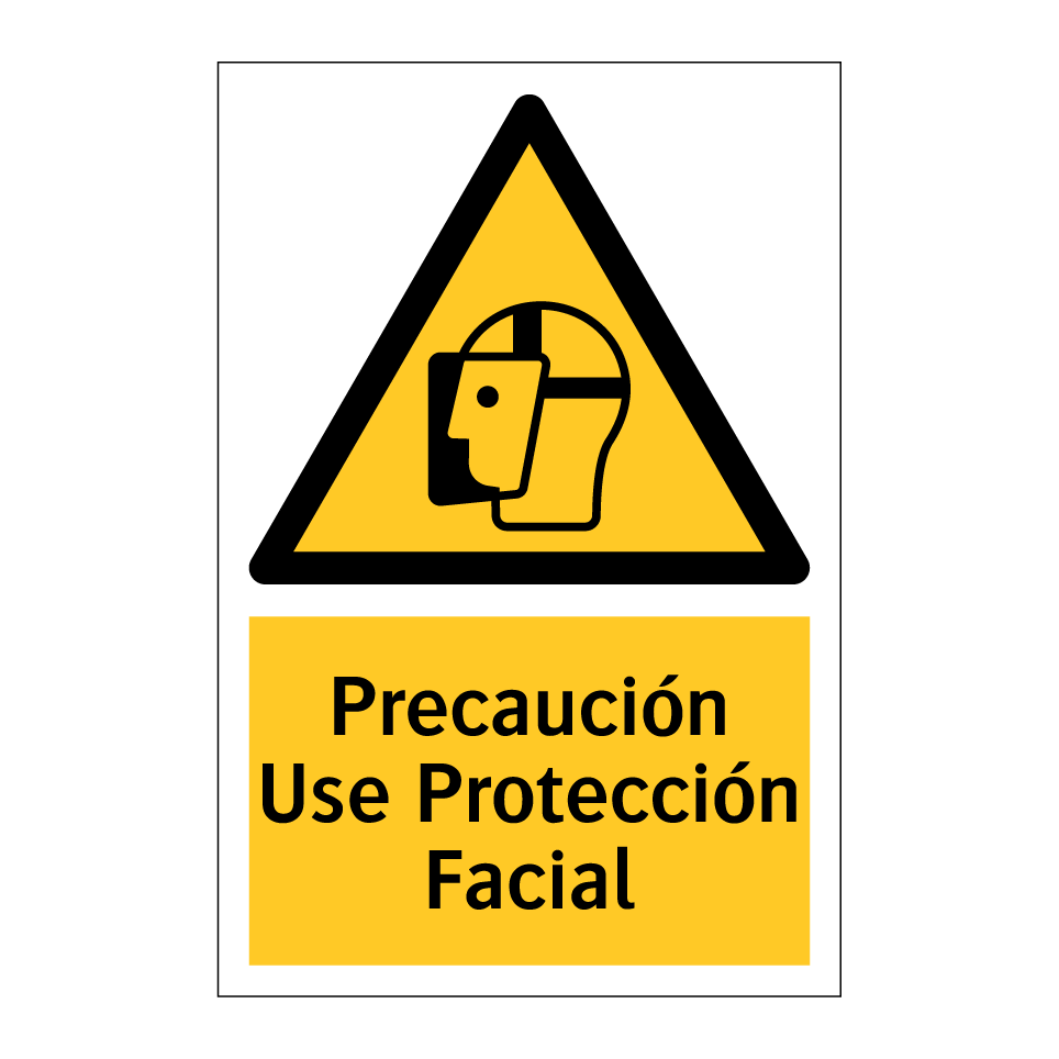 Precaución Use Protección Facial