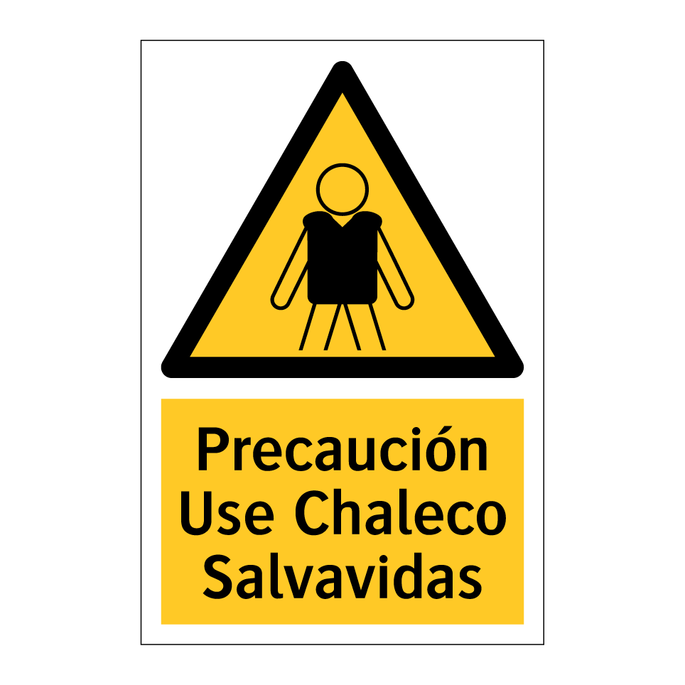 Precaución Use Chaleco Salvavidas