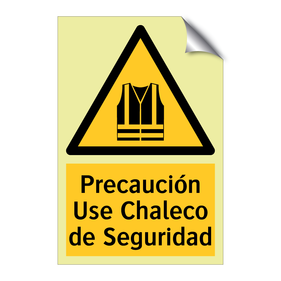 Precaución Use Chaleco de Seguridad