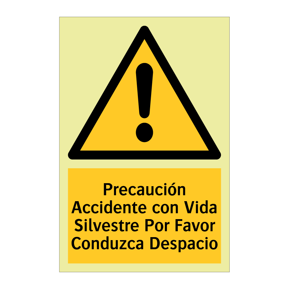 Precaución Accidente con Vida Silvestre Por Favor Conduzca Despacio