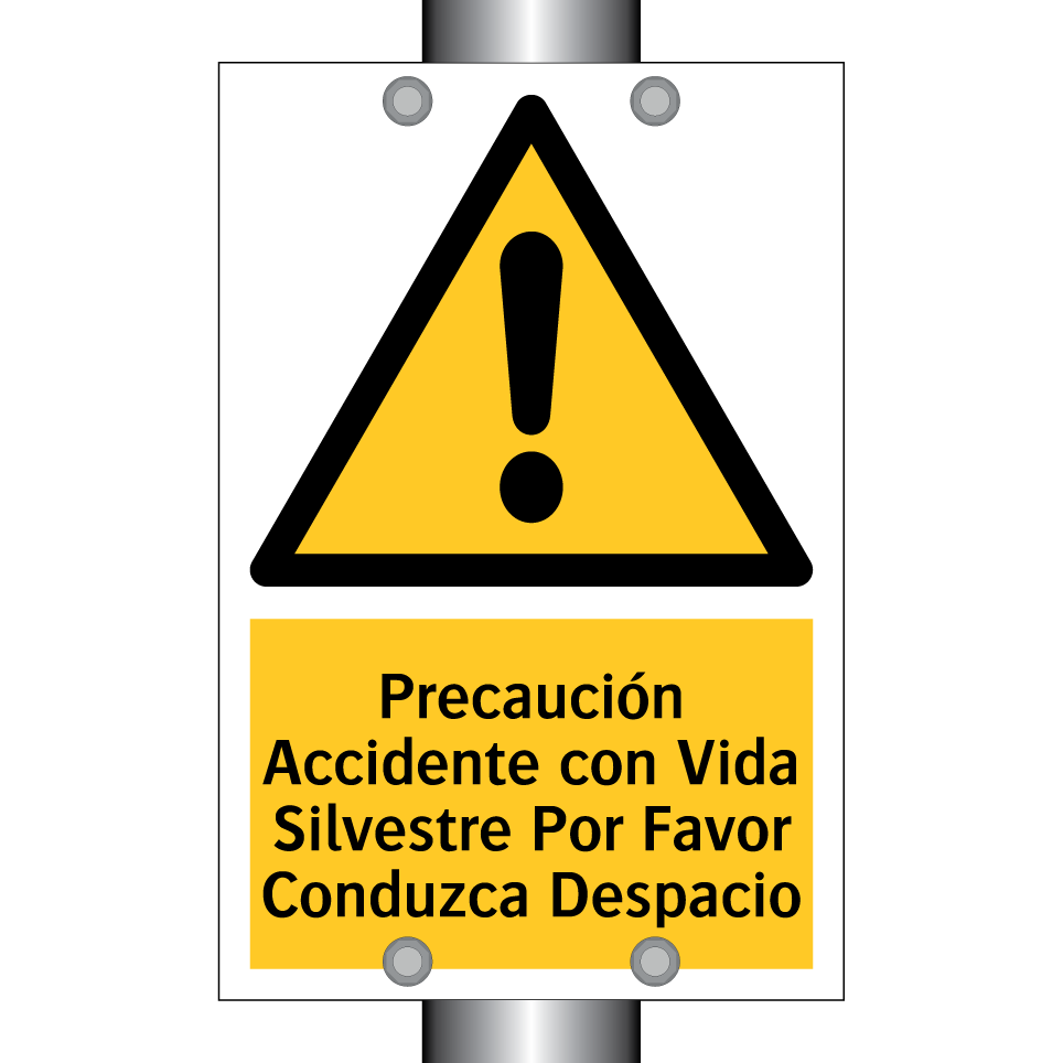 Precaución Accidente con Vida Silvestre Por Favor Conduzca Despacio