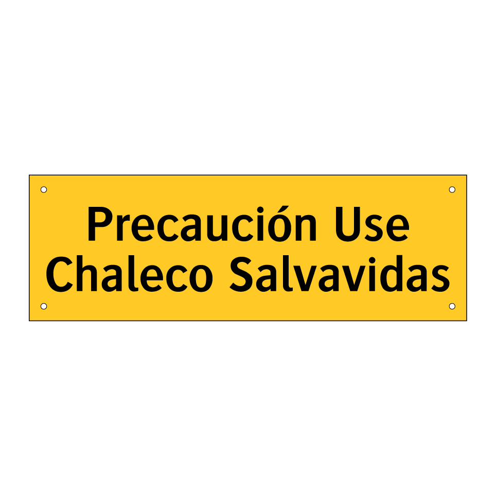 Precaución Use Chaleco Salvavidas
