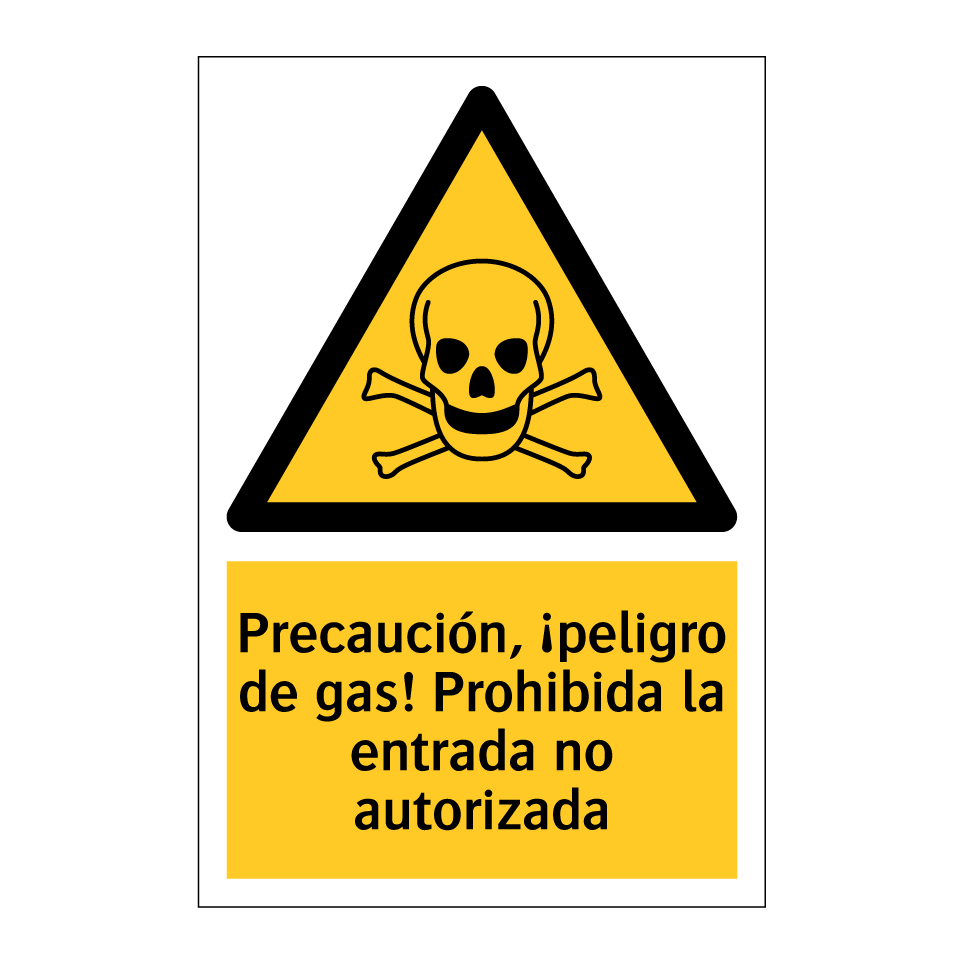 Precaución, ¡peligro de gas! Prohibida la entrada no autorizada
