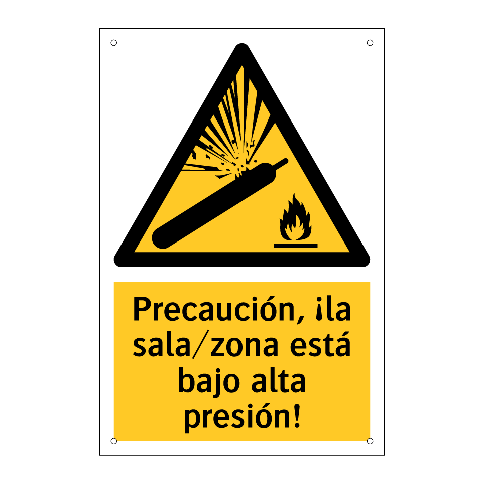 Precaución, ¡la sala/zona está bajo alta presión!