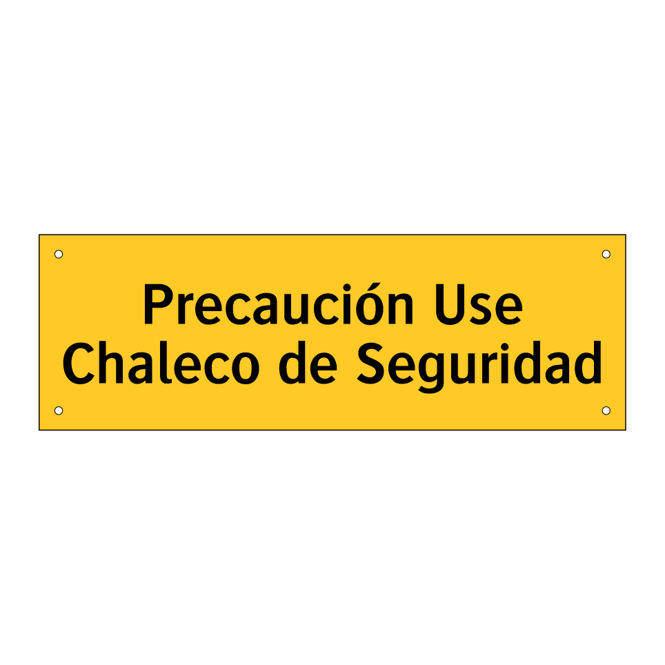 Precaución Use Chaleco de Seguridad