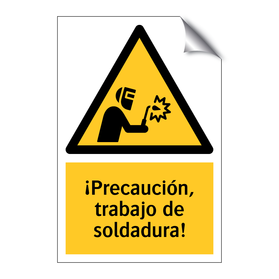 ¡Precaución, trabajo de soldadura!