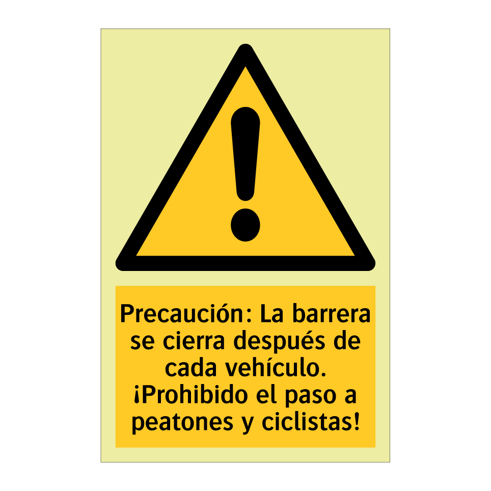 Precaución: La barrera se cierra después de cada vehículo. ¡Prohibido el paso a peatones y ciclistas!