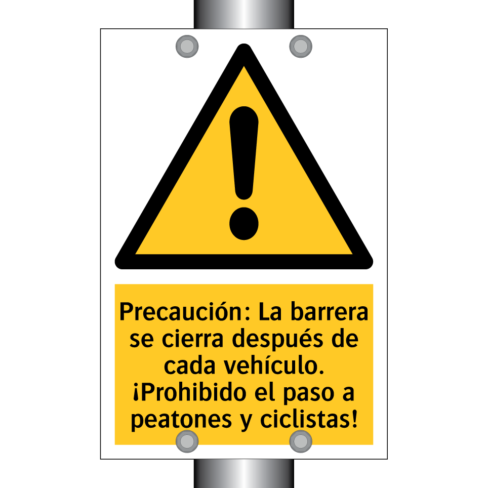 Precaución: La barrera se cierra después de cada vehículo. ¡Prohibido el paso a peatones y ciclistas!