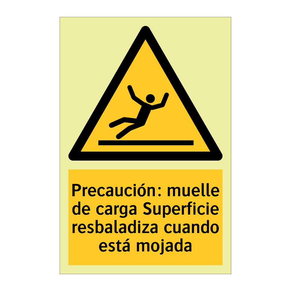 Precaución: muelle de carga Superficie resbaladiza cuando está mojada