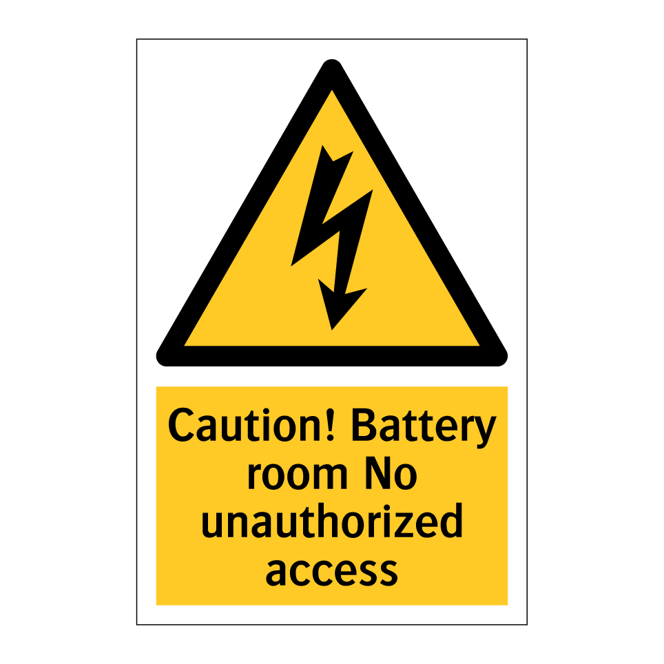 Caution! Battery room No unauthorized access