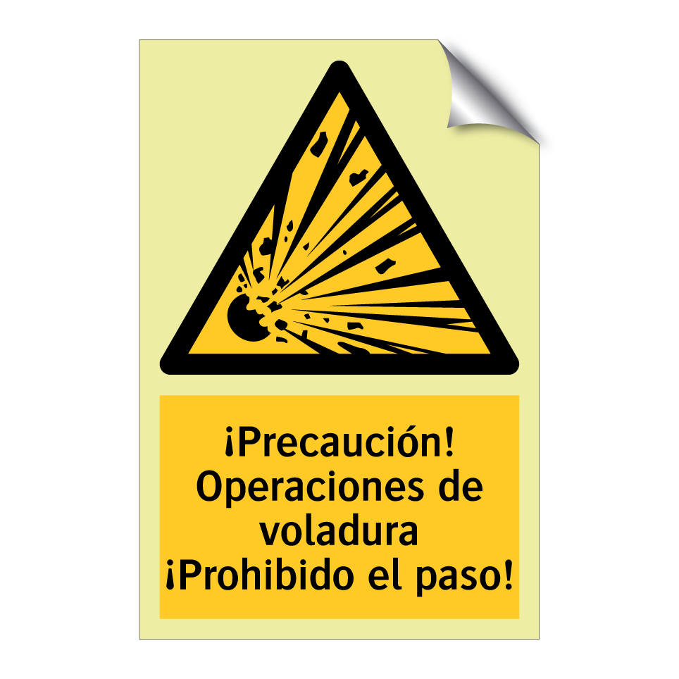 ¡Precaución! Operaciones de voladura ¡Prohibido el paso!