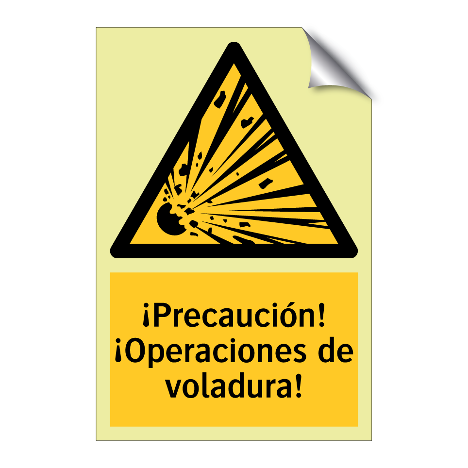 ¡Precaución! ¡Operaciones de voladura!