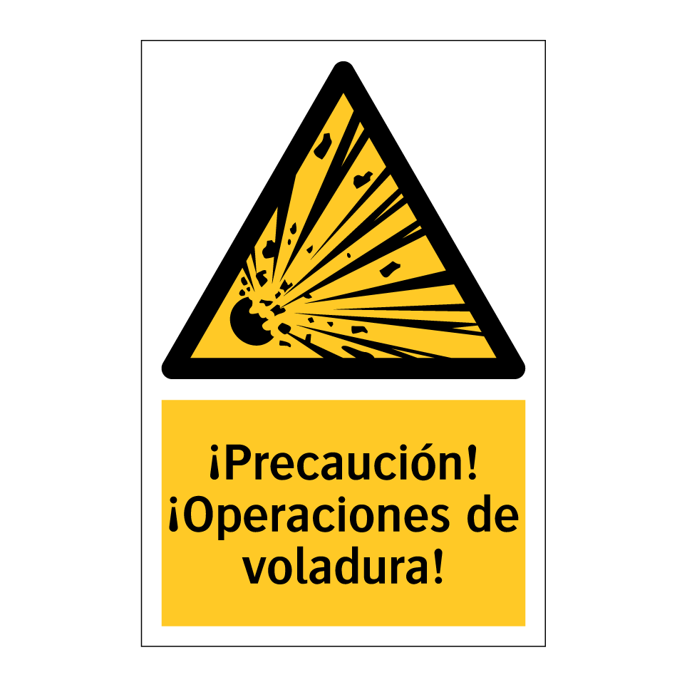 ¡Precaución! ¡Operaciones de voladura!