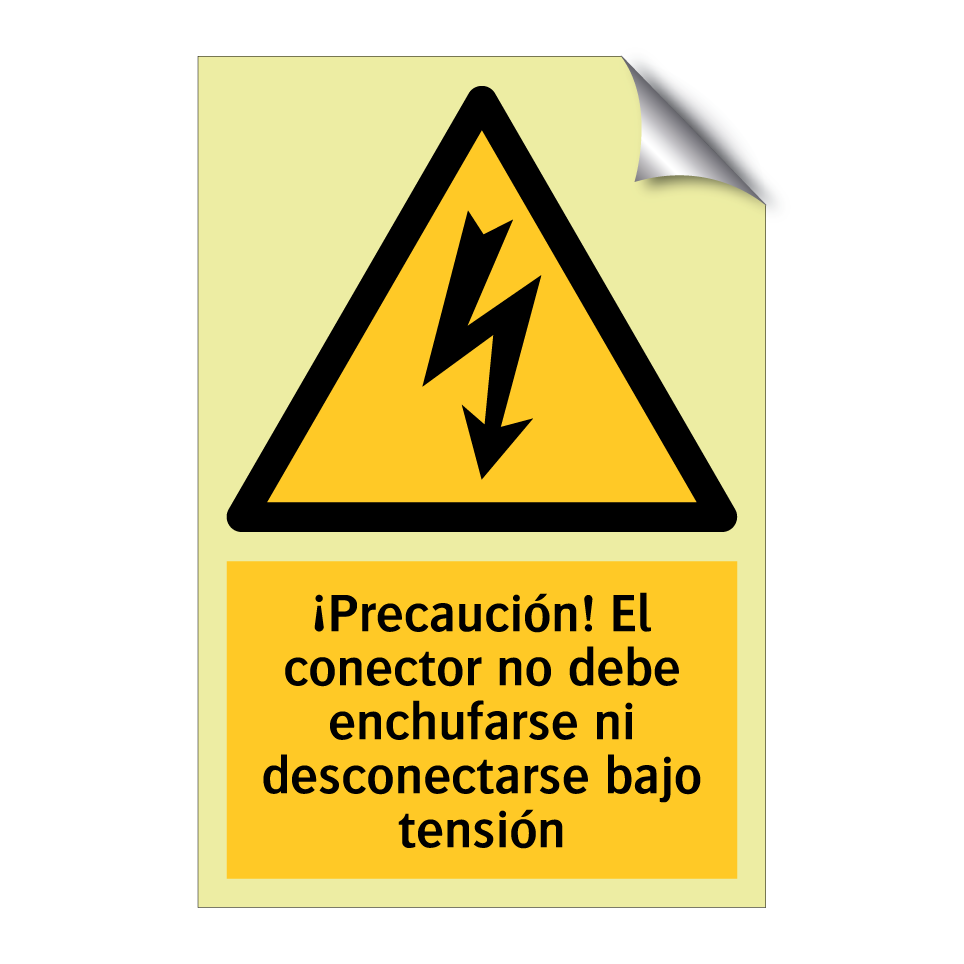 ¡Precaución! El conector no debe enchufarse ni desconectarse bajo tensión