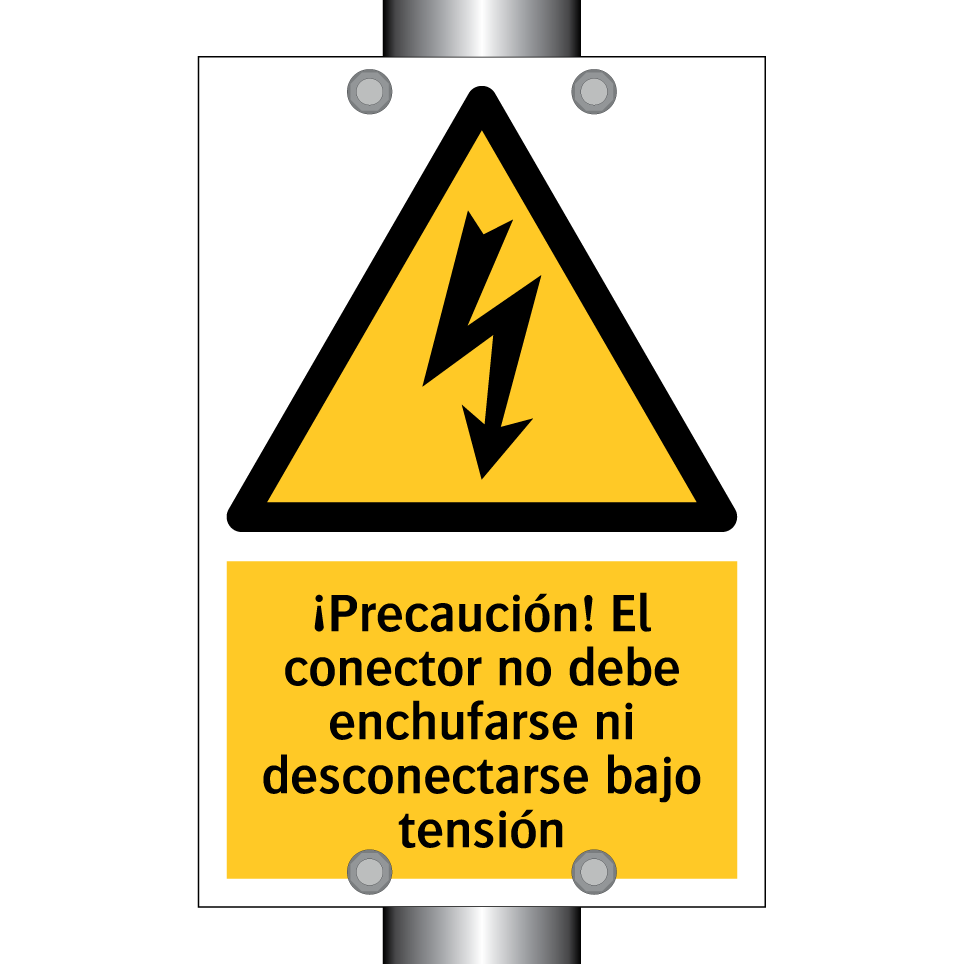 ¡Precaución! El conector no debe enchufarse ni desconectarse bajo tensión