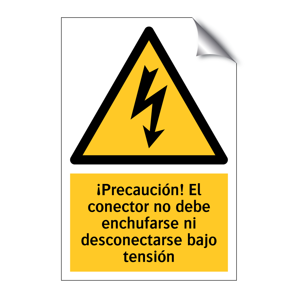 ¡Precaución! El conector no debe enchufarse ni desconectarse bajo tensión