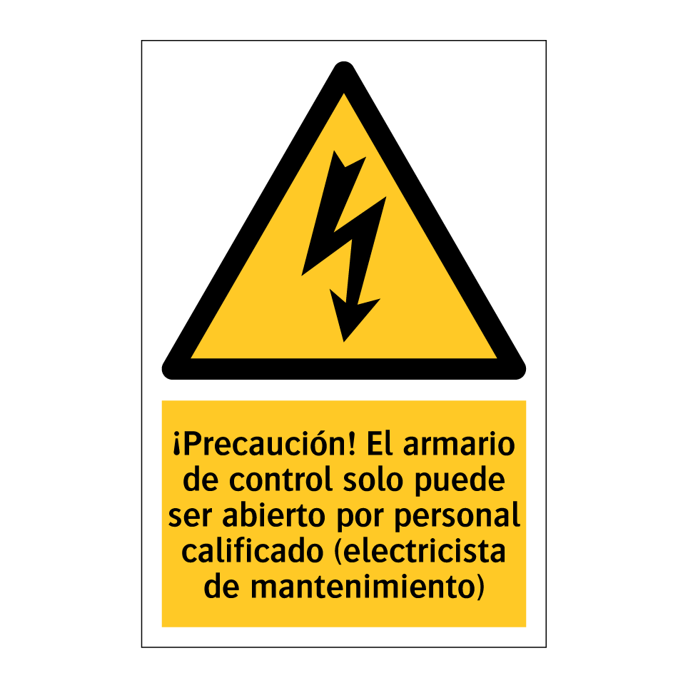 ¡Precaución! El armario de control solo puede ser abierto por personal calificado (electricista de mantenimiento)