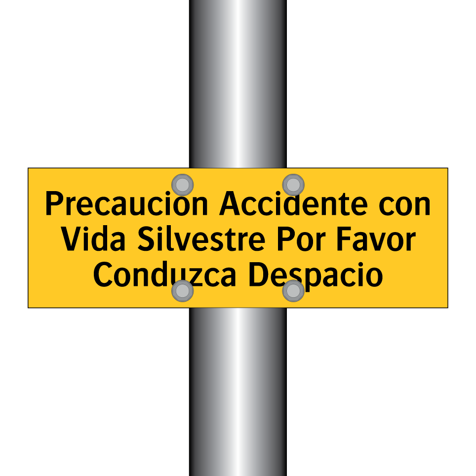 Precaución Accidente con Vida Silvestre Por Favor Conduzca Despacio