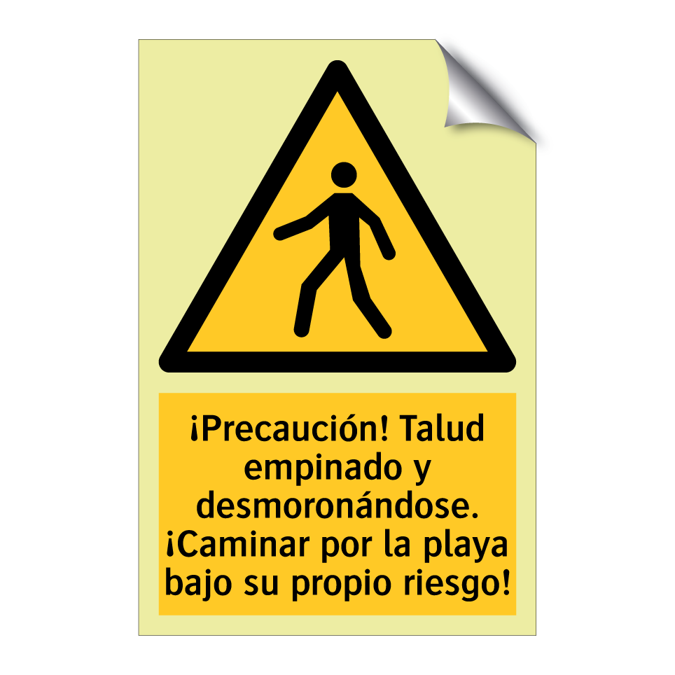 ¡Precaución! Talud empinado y desmoronándose. ¡Caminar por la playa bajo su propio riesgo!