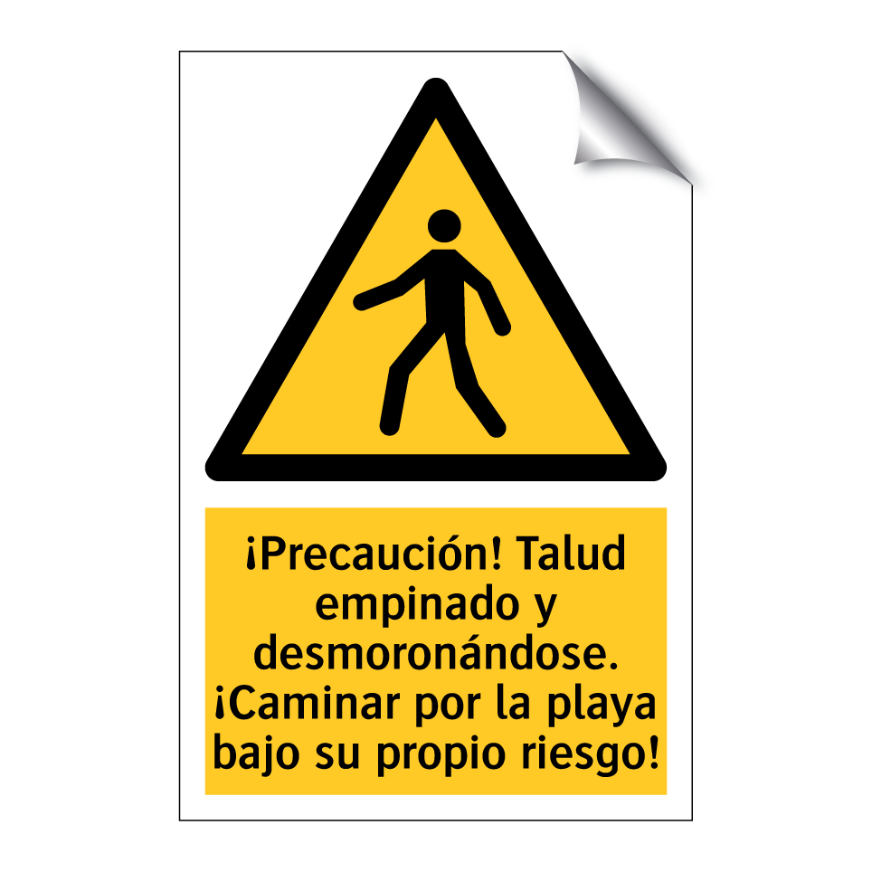 ¡Precaución! Talud empinado y desmoronándose. ¡Caminar por la playa bajo su propio riesgo!