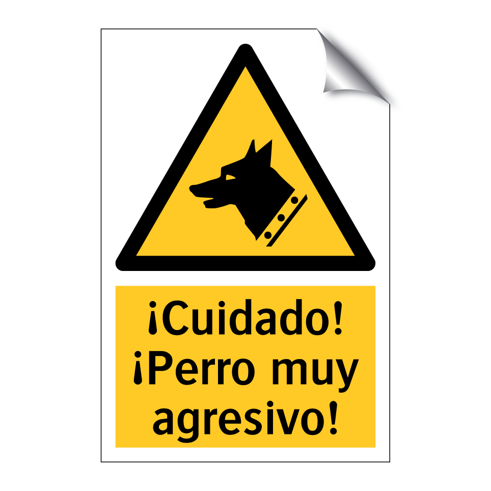 ¡Cuidado! ¡Perro muy agresivo!