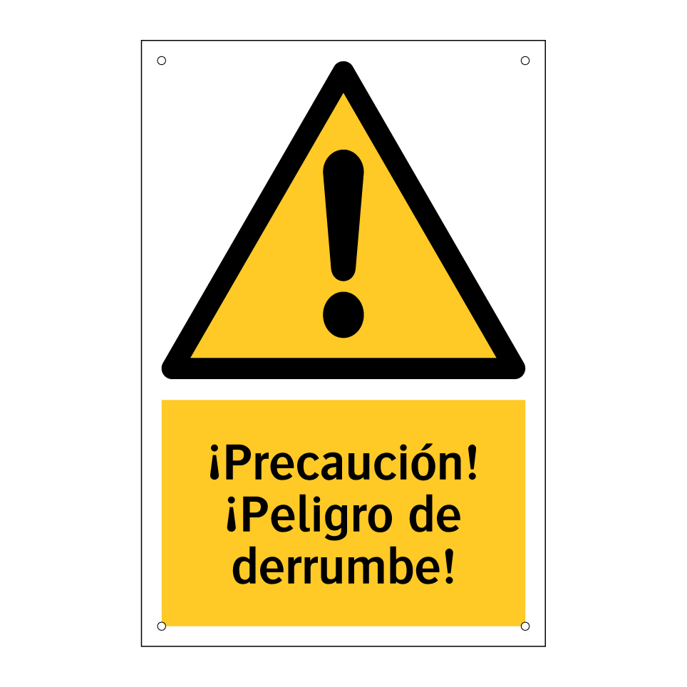 ¡Precaución! ¡Peligro de derrumbe!