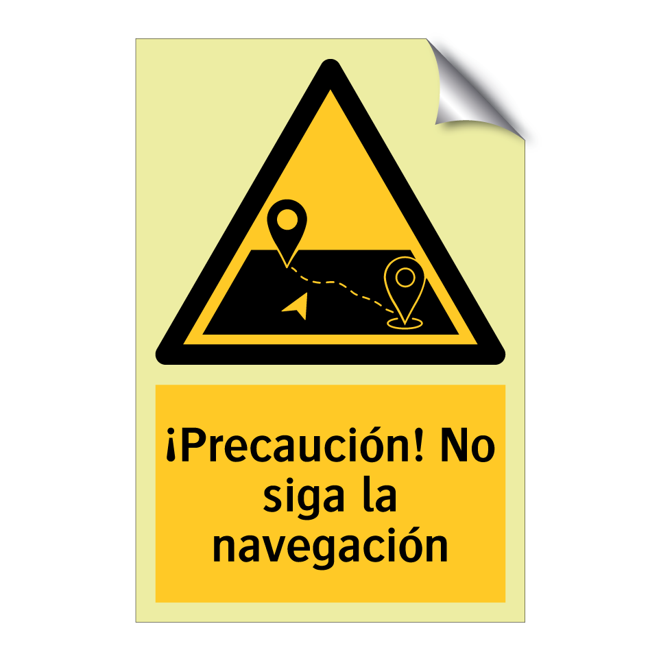 ¡Precaución! No siga la navegación