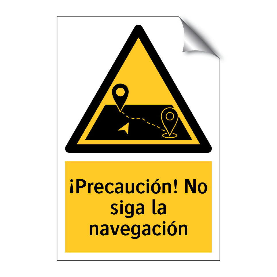 ¡Precaución! No siga la navegación