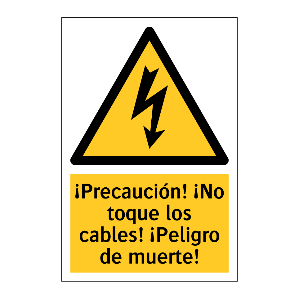 ¡Precaución! ¡No toque los cables! ¡Peligro de muerte!