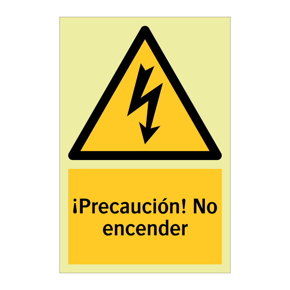 ¡Precaución! No encender