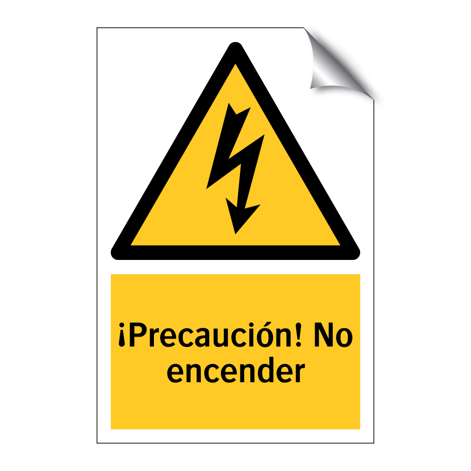 ¡Precaución! No encender