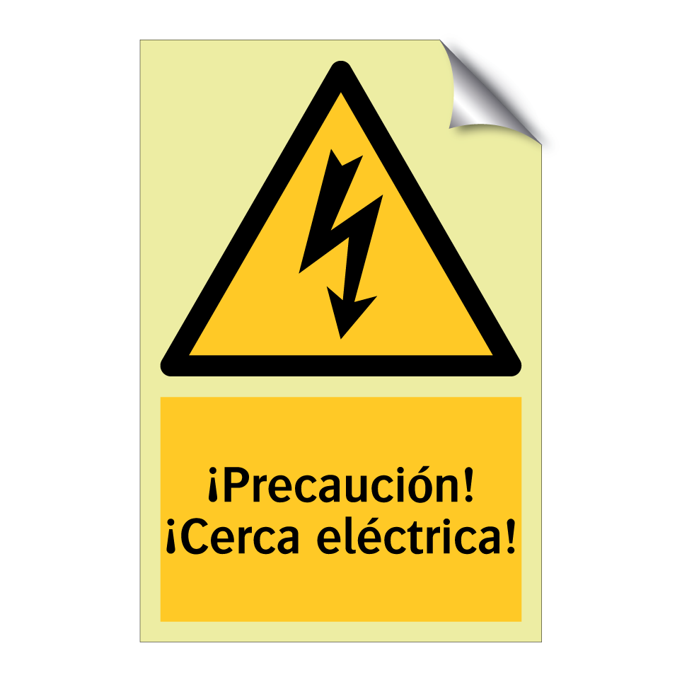 ¡Precaución! ¡Cerca eléctrica!
