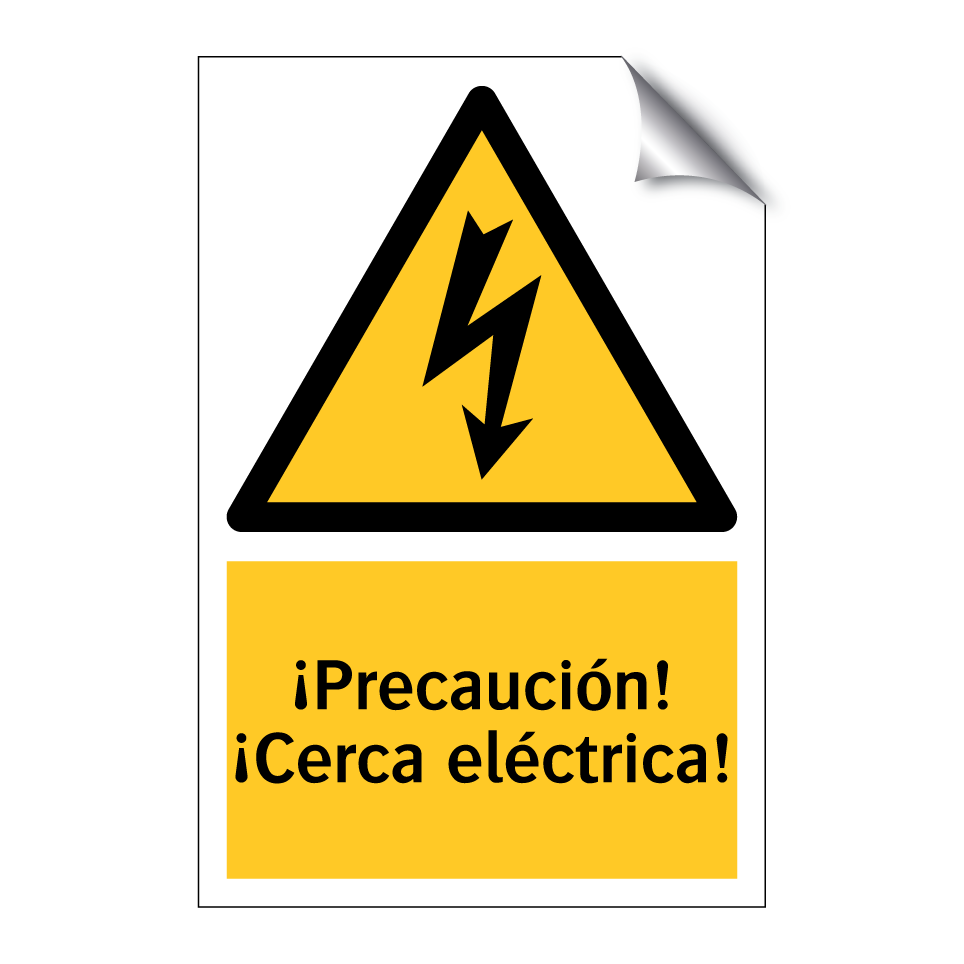 ¡Precaución! ¡Cerca eléctrica!