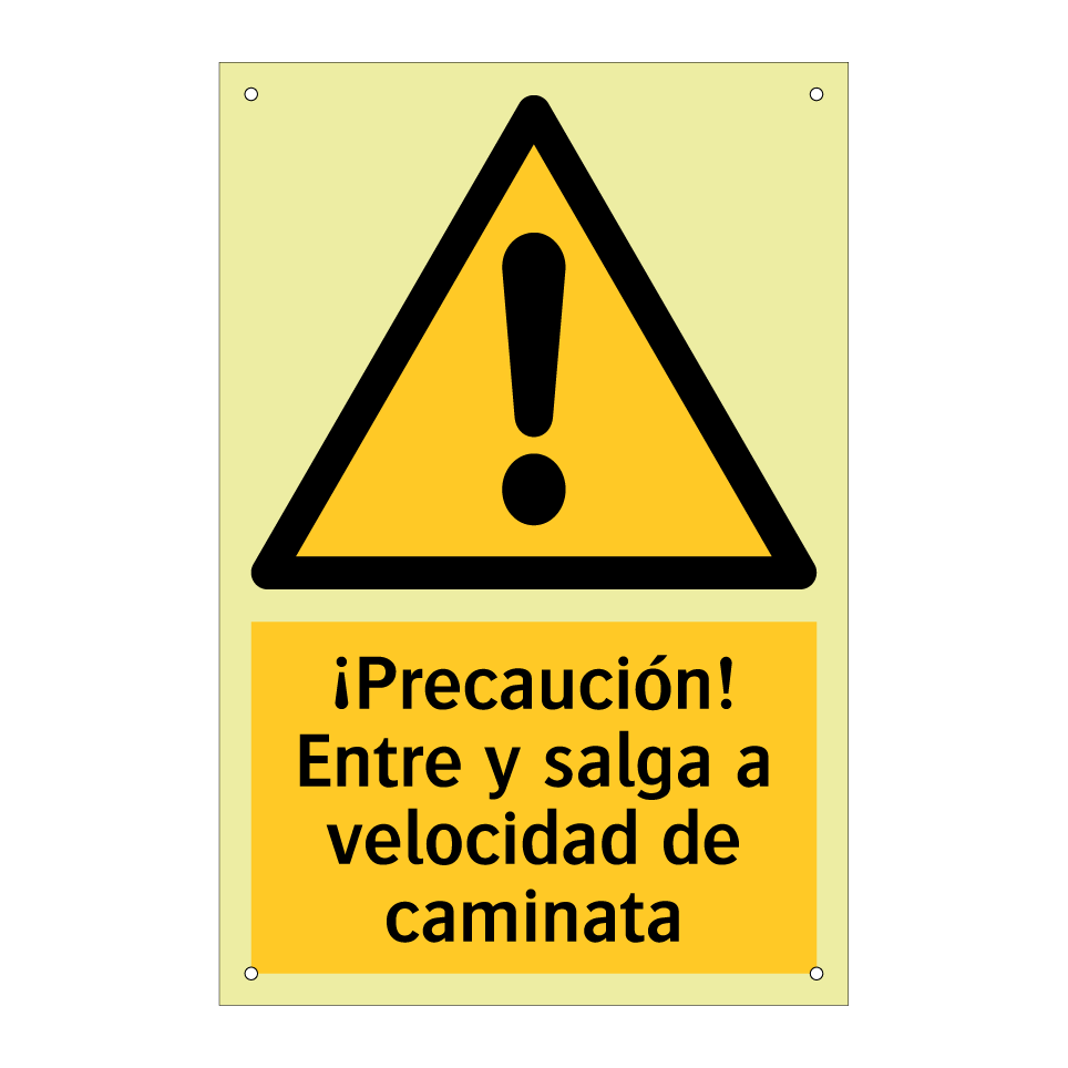¡Precaución! Entre y salga a velocidad de caminata
